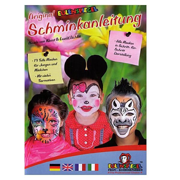 Schminkanleitung, 19 tolle Masken, Schritt-für-Schritt Anleitungen, Autoren Nicole v. Kleist und Ewald Schlitt